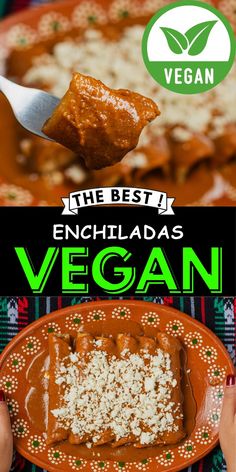 the best enchiladas in vegan are on display