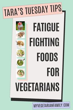 Fatigue Fighting Foods for Vegetarians | Tara's Tuesday Tips | My Vegetarian Family #tarastuesdaytips #fatiguefightingfoods Foods For Vegetarians, Eat For Energy, Energy Breakfast, High Energy Foods, Sprouted Grain Bread, Tuesday Tips, Vegetarian Mexican, Vegetarian Lifestyle, Mexican Cooking