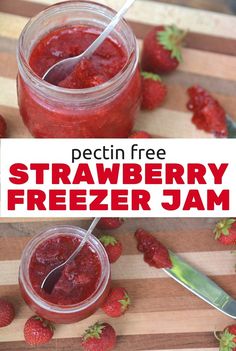 a jar filled with strawberry freezer jam on top of a cutting board next to strawberries