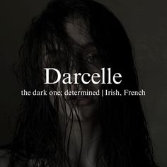 a woman with long black hair and the words darcelle on her face, in front of a dark background