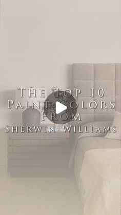 the top 10 paint colors from sheryln williams