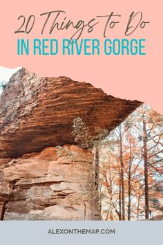 text overlay: 20 things to do in red river gorge image of natural bridge in red river gorge kentucky Kentucky Red River Gorge, Red River Gorge Kentucky Kayaking, Red River Gorge Kentucky Hiking, Kentucky Camping, Hiking Usa, Mother Daughter Trip