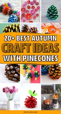 20 best autumn craft ideas with pinecones for kids and adults to make at home