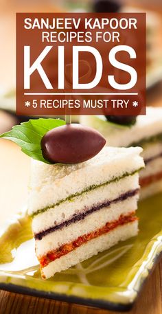 the cover of sanjev kapoor's recipe for kids 5 recipes must try