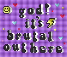 a cross stitch pattern with the words god's it, brollol o'clock