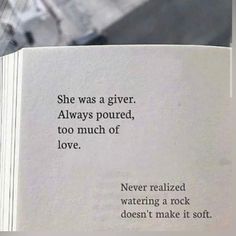 an open book with the words she was a giver always poured, too much of love