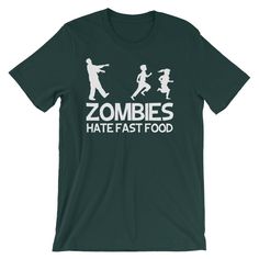 Zombies Hate Fast Food T-Shirt (Unisex) – NoiseBot.com Cute Shirt Sayings, Cute Tshirt Sayings, Gardening Shirts Funny, Funny Running Shirts, Zombie Shirt, Zombie T Shirt, Nerd Shirts, Food T, Funny Shirts For Men