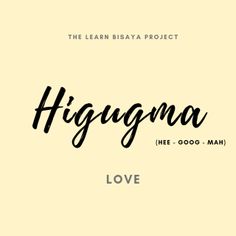 the words higgna love written in black ink on a yellow and white background