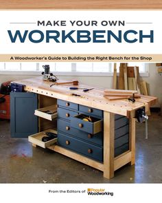 a workbench with the title make your own workbench