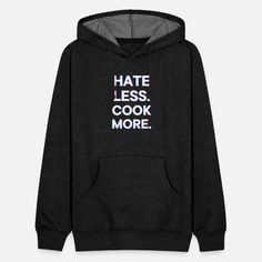 Hate Less Cook More Chef Cooking Unisex Organic Hoodie Cook More, Chef Cooking, Charcoal Grey, Chef, Grey, Design