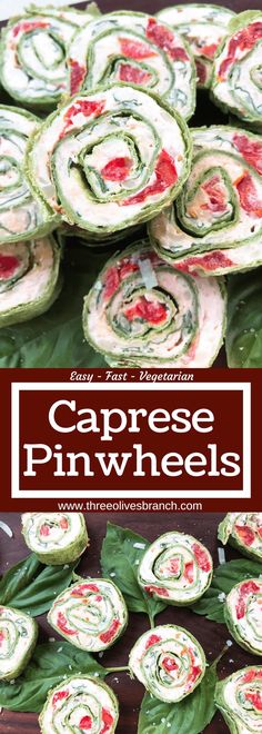 spinach pinwheels with text overlay that reads, caprese pinwheels