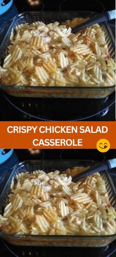 two pictures showing how to make crispy chicken salad casserole in the oven