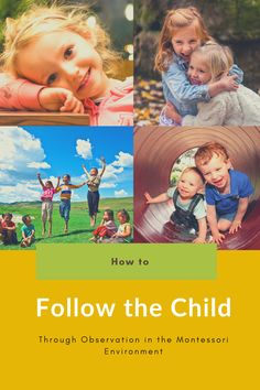 the cover of how to follow the child through observation in the montessoi environment