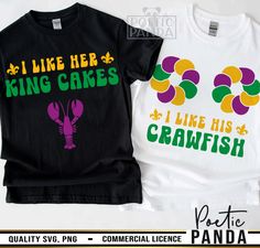 i like her king cakes and i like his crawfish t - shirt combo