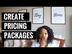 a woman sitting on top of a couch in front of three pictures with the words create pricing packages