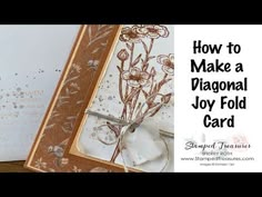 a close up of a card with the words how to make a diagonal joy fold card