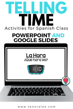 Telling Time in Spanish PowerPoint and Google Slides Lesson Activities Telling Time Activities