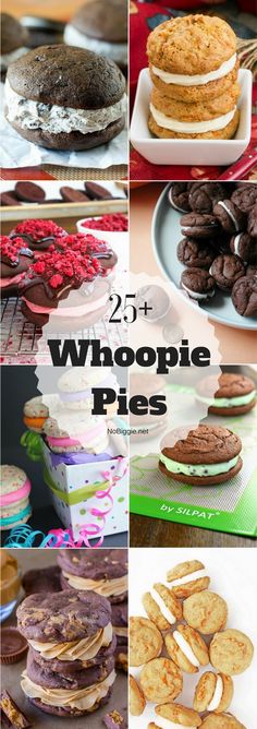 the collage shows different types of cookies and desserts on plates with words that read 25 + whoopie pies