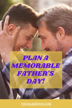 two men with the words plan a memorable father's day