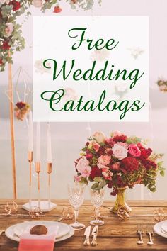 a table with flowers and candles on it that says free wedding catalogs over the top