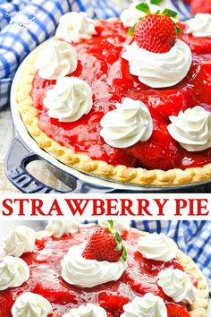 strawberry pie with whipped cream on top is shown in two different views and the same image shows