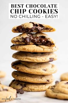 chocolate chip cookies stacked on top of each other with the words best chocolate chip cookies no chilling