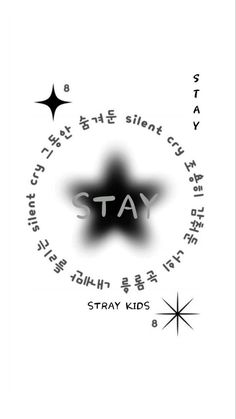 the words stay written in black and white on a white background with an image of a star