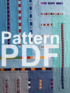 the pattern pdf logo is displayed on top of a quilt