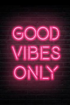 a neon sign that says good vibes only