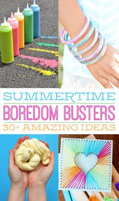 summertime boredom busters 30 + amazing diy crafts and activities for kids to make