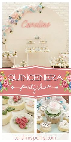 quincenera party ideas with flowers and cupcakes