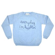 a blue sweater with the words everyday i'm hunkin written on it