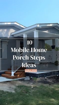 a mobile home porch steps with the words 10 mobile home porch steps ideas