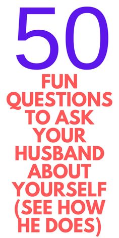 the cover of 50 fun questions to ask your husband about yourself see how he does