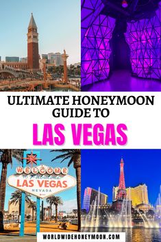 the ultimate guide to las vegas with text overlay that reads ultimate honeymoon guide to las vegas