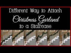 stairs with christmas garland on them and the words, different way to attach christmas garland to staircase