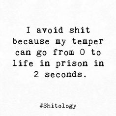 My Temper Quotes, I’m All Set Quotes, Real Life Quotes So True Words, Temper Quotes, Prison Quotes, Funny Mean Quotes, Meant To Be Quotes, Sassy Quotes