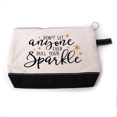 Personalized large zipper case decorated with "Don't let anyone ever dull your sparkle" great gift idea for her. Zipper bag has multiple uses and can be used as pencil case or makeup bag.Canvas Makeup Bag measures approximately 7.5" x 11" x 3" and is a high quality 12 Ounce 100% canvas inside and out. Top zip closure, 1" finger loop in classic black.❤ Joyful Moose Gifts are HANDMADE in the Pacific Northwest ❤I use a high quality heat transfer printing process for a vibrant, permanent, long lasti Funny Tote Bags, Transfer Printing, Cricut Projects Vinyl, Pencil Bags, Zipper Bag, Bag Canvas