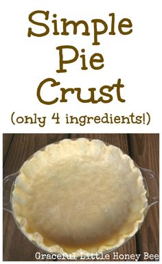 the pie crust has only 4 ingredients