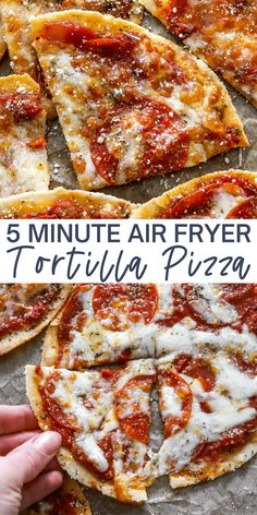 several different types of pizza with the words 5 minute air fryer tortilla pizza