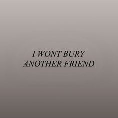 the words i won't buy another friend are in black on a gray background