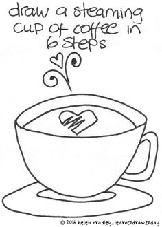 a cup of coffee with the words draw a steaming cup of coffee in 5 steps