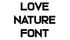 Love Nature Font