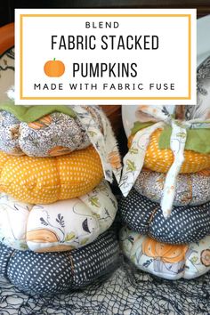 some fabric stacked on top of each other with the words blend fabric stacked pumpkins