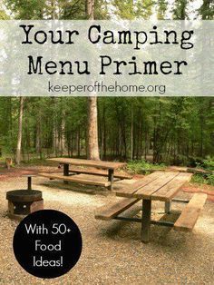 a picnic table and benches with the words your camping menu primer