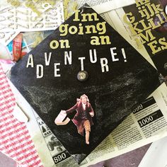 a graduation cap with the words i'm going on an adventure