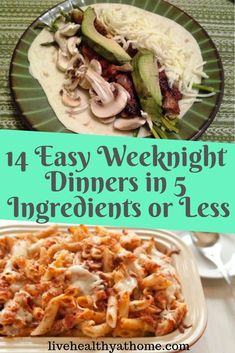 four different images with the words, easy weeknight dinners in 5 ingredients or less