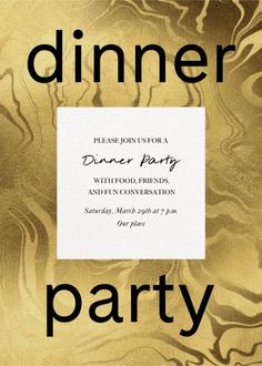 a dinner party poster with gold foil and black lettering on the front, along with a white square in the middle