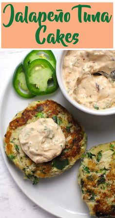 there is a plate with some food on it and the words jalapeno tuna cakes