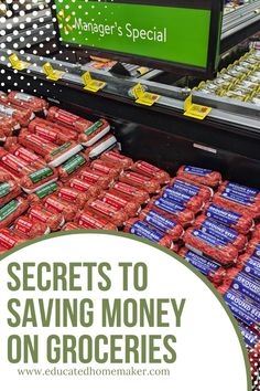 grocery store shelves with the words secrets to saving money on groceries in front of them